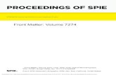 PROCEEDINGS OF SPIE · Volume 7274 Proceedings of SPIE, 0277-786X, v. 7274 SPIE is an international society advancing an interdisciplinary approach to the science and application
