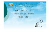 HKDSE 2012 Review on BAFS B P 2P aper 2Bhkabe.org/dl/(2012)BAFS 2Breview.pdf · -evaluation of alternatives e g ----- ---But disregard the application examples in the steps evaluation