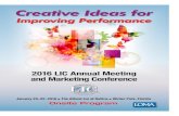 Creative Ideas for - LOMA.org · 2016 LIC Annual Meeting and Marketing Conference Creative Ideas for ... survey on agent contracting and field management. A great ... Join the conversation