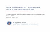 Grant Applications 101: A Plain English Guide to ETA ... · • The SGA provides you with the framework for your grant application. • Applications that don’t meet all requirements