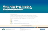 Get started today with ABA Banking Foundations...corporate education. Courses are mobile-accessible Incorporates video, audio and animations with closed-captioning Self-checks validate