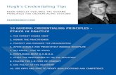 Hugh’s Credentialing Tips - Verisys · 12/10/2016  · Joint Commission (TJC) and Det Norske Veritas (DNV).] CHALLENGES TO REPUTATION An excellent credentials process is the key
