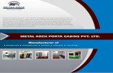 Metal-Arch Porta Cabin · Portable modular buildings or Portable Cabins have various uses. They are often seen, alone or in groups, as temporary site of- fices on building sites (where