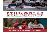 2018-2020 ACADEMIC CATALOG2h2xcx45uiqc2d5iq64aa797-wpengine.netdna-ssl.com/wp...Ethnos360 Bible Institute admits persons, male or female, of any race, color and national or ethnic