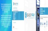 The easyPAY system enables customers to pay any way while€¦ · easyPAY is the ONLY payment system that integrates mobile payments. Customers download the free easyPAY app, scan