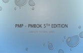 pmp-pmbok-5th-edition-develop-project-charter-by ... · pmp - pmbok 5th edition & techniques • expert judgments are needed in: tailoring the components in the projecr management