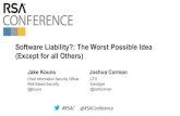 Software Liability?: The Worst Possible Idea (Except for ... · Software Liability?: The Worst Possible Idea (Except for all Others) Jake Kouns Chief Information Security Officer