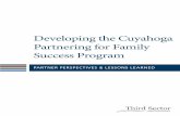Developing the Cuyahoga Partnering for Family Success Program · Partnering for Family Success Program’s “lessons learned” through the different perspectives of each project