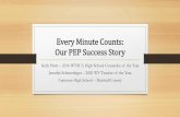Every Minute Counts: Our PEP Success Story€¦ · •Each student’s PEP identifies course work that will lead directly to placement in entry-level, credit-bearing academic college