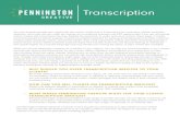 Transcription - penningtoncreative.com · Transcription You may already provide your clients with the custom media that is in-demand from consumers—videos, podcasts, webinars, and