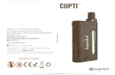 CUPTI-1 - Vappora...18. KangerTech will not be responsible for any damages or injuries caused by using a substandard battery. End users must certify their batteries before plugging
