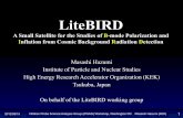 LiteBIRD · 2012. 8. 15. · 2012/08/15 Inflation Probe Science Analysis Group (IPSAG) Workshop, Washington DC Masashi Hazumi (KEK) 5 LiteBIRD mission • Check representative inflationary