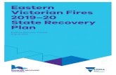 Eastern Victorian Fires 2019–20 State Recovery Plan...4 State Recovery Plan Bushfire Recovery VictoriaThe Eastern Victorian Fires 2019–20 had a devastating impact on communities