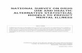 National Survey on Drug Use and Health: Alternative ... · NATIONAL SURVEY ON DRUG USE AND HEALTH: ALTERNATIVE STATISTICAL MODELS TO PREDICT MENTAL ILLNESS Substance Abuse and Mental