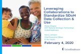 New Leveraging Collaborations to Standardize SDoH Data Collection … · 2020. 2. 6. · leveraging the providers existing workflows and referral tools. + Interventions and the potential