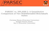 PARSEC vs. SPLASH-2: A Quantitative Comparison of Two ...This is why we created PARSEC Diverse Research SPEC CPU2006 No No Yes No No SPEC OMP2001 Yes No Yes No No SPLASH-2 Yes No Yes