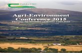 Agri-Environment Conference 2015 - Teagasc · 2020. 9. 7. · Agri-Environmental Conference 20 5 – Foreword On behalf of Teagasc I would like to welcome you to our annual Agri-Environmental