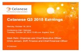 Celanese Q3 2015 Earnings · Q3 2014 Q2 2015 Q3 2015 20.1% 22.0% 21.6% $1,769 $1,477 $1,413 Q3 Performance Celanese Corporation Q3 2015 Highlights • Generated strong third quarter