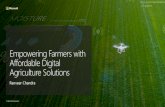 Empowering Farmers with Agriculture Solutions · agriculture Acts as a tool to enhance farm and farmer productivity Microsoft’s entire stack for Agriculture: Data Capture (Azure