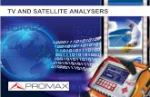 TV AND SATELLITE ANALYSERS - Measuretronix · IF Satellite test Cable TV: return path (5 MHz) Cable TV: 1 GHz Encrypted channels (common interface) Video stream recorder and player