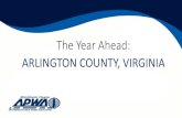 The Year Ahead: ARLINGTON COUNTY, VIRGINIAmidatlantic.apwa.net/Content/Chapters/midatlantic.apwa.net/File... · •Arlington County Government HQ - 2100 Courthouse Plaza •Interior