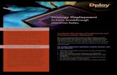 Dploy Solutions Strategy Deployment Achieve breakthrough ... · deployment (or policy deployment) with 25 years of experience with Operational Excellence and a proven track record