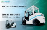 THE COLLECTION OF TALENTS€¦ · THE COLLECTION OF TALENTS Pneumatic Tire / Engine-powered Models - Supporting your operations, responding to diversified demands - ssmart_b1_poster.indd