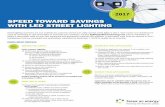 SPEED TOWARD SAVINGS WITH LED STREET ... - Focus on …...Energy Users Program: Incentives are limited to $200,000 per project and $400,000 per customer per calendar year for all Focus