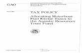 GGD-87-43BR Tax Policy: Allocating Motorboat Fuel Excise ... · The excise tax revenue generated by the sale of gasoline for use in motorboats is known as the motorboat fuel tax.