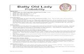 Batty Old Lady - Mathwire.comBatty Old Lady Probability Materials: • There Was An Old Lady Who Swallowed A Bat!book • Batty Old Lady mat & picture cards • Batty Old Lady spinner