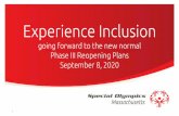 Experience Inclusion going forward to the new normal€¦ · Massachusetts Experience Inclusion going forward to the new normal Phase III Reopening Plans September 8, 2020 1