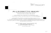 ALLEGRETTO WAVE' · 2003. 10. 28. · 0 The ALLEGRETTO WAVE Laser System does not require your doctor to dilate your pupil before treatment. 0 As shown in Figure 4, your doctor will