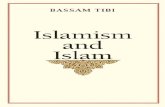 Islamism and Islam - Shalawat · 2018. 7. 6. · Islamism emanates from a poli tic al interpretation of Islam: it is based not on the religious faith of Islam but on an ideological