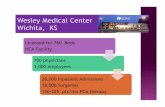 Wesley Medical Center Wichita, KS · Wesley’s Experience: PCA volumes and Risk Scoring 2010 2011 2012 PCA Stats Total PCA Orders 4122 3531 2268 Total PCA Patients 3580 3114 2037
