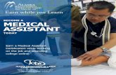 BECOME A MEDICAL ASSISTANTjobs.alaska.gov/.../docs/Apprenticehip_Medical_Assistant.pdfBECOME A MEDICAL ASSISTANT TODAY Earn a Medical Assistant Certification while working on the job