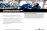 Flyer: Calibration & Validation - Emerson Electric · industry • Ensure calibration is consistent with ISO 10474 3.1B or EN 10204 3.1 • Measuring methods and test equipment used