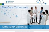 BlueCare TennesseeBehavioral Health Changes + Effective Jan. 1, 2015, BlueCare Tennessee will be carving in behavioral health services + Providers must be credentialed and contracted