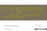 Decentralized Coordination in Multi-Agent Systems · anti-coordination (or (anti-)coordination for short) in multi-agent systems. As we will see, the (anti-)coordination problem that