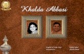 English &UrduText: KhalidIqbal Presentation: Shoaib Sobanidow79.com/wp-content/uploads/2017/04/102.-Khalda-Abbasi.pdf · She was Khalda, who was seen to move in the group of Talat