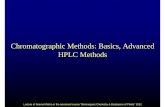 Chomatographic methods Basics advanced HPLC methods 2012 ...€¦ · Chromatography: Basics Chromatoggpyraphy a ppy physical method for the se paration of mixture based on the concept