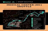MEDICAL CENTER (MC) SHUTTLE · MEDICAL CENTER (MC) SHUTTLE Weekday Service (M-F); Schedule effective 7/27/2020. Operates on university holidays. Serves additional stops along route