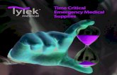 Time Critical Time Critical Medical Emergency Medical Emergency Supplies Supplies Medical... · 2020. 7. 30. · emergency medical supplies prepare you for virtually every emergency