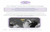 The “Perfect” Ceremony & Reception Package...2012/08/22  · planning a small wedding of 25 to 100 guests, with a meal, this package might be “Perfect” for you! (Note: Custom