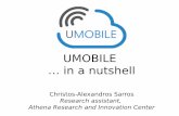 UMOBILE … in a nutshell · 2017. 10. 10. · UMOBILE proof-of-concept 1 (PoC1) Emergency and Civil protection scenario 36 TESTBED: This section describe the lab configuration necessary