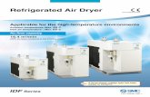 Refrigerated Air Dryer · Refrigerated Air Dryer IDF Series New stainless steel heat exchanger helps reduce the load of the compressor Ambient temperature Inlet air temperature IDF