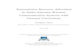 Transmission Resource Allocation in Multi-Antenna ......Transmission Resource Allocation in Multi-Antenna Wireless Communication Systems with Channel Uncertainty Xiangyun Zhou B.E.