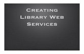 Creating Library Web Services - MSU Library | Montana ...jason/talks/ala2011-web-services-intro-apis.pdfCourse Overview • Who we are! • Demos! • Key Terms & Background! • Code
