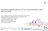 Satellite observations of ice concentration and sea ice drift · Satellite observations of ice concentration and sea ice drift Leif Toudal Pedersen, Technical University of Denmark