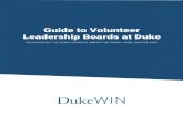 Guide to Volunteer Leadership Boards at Duke · Guide to Volunteer Leadership Boards at Duke PRODUCED BY THE DUKE WOMEN’S IMPACT NETWORK (WIN), WINTER 2020