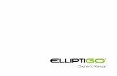 Owner’s Manual - ElliptiGO€¦ · it to be the best form of low-impact exercise available. We hope you enjoy many years of healthy exercise and fun while riding it. As you will